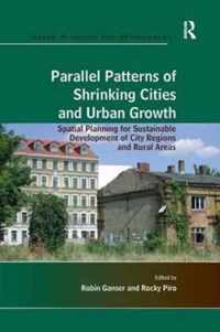 Parallel Patterns of Shrinking Cities and Urban Growth