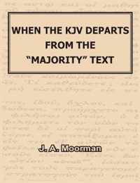 When the KJV Departs from the majority Text