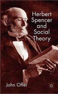 Herbert Spencer and Social Theory