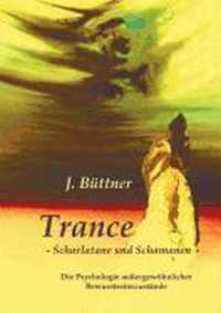 Trance - Scharlatane und Schamanen