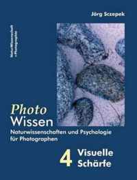 PhotoWissen - 4 Visuelle Scharfe