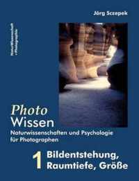 PhotoWissen - 1 Bildentstehung, Raumtiefe, Groesse