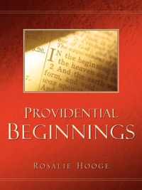 Providential Beginnings