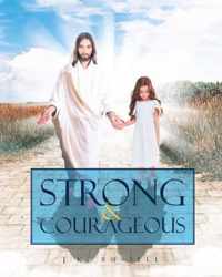 Strong and Courageous