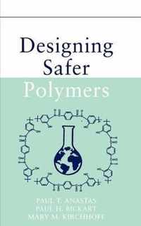 Designing Safer Polymers