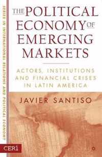 The Political Economy of Emerging Markets