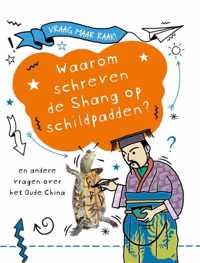 Vraag maar raak!  -   Waarom schreven de Shang op schildpadden?