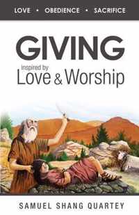 Giving: Inspired by Love & Worship