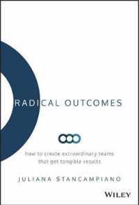 Radical Outcomes