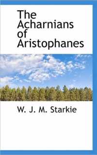 The Acharnians of Aristophanes