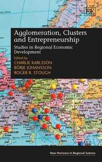 Agglomeration, Clusters And Entrepreneurship