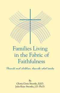 Families Living in the Fabric of Faithfulness