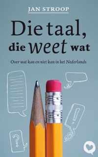 Die taal, die weet wat