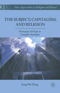 The Subject, Capitalism, and Religion