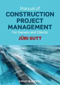 Manual Of Construction Project Management