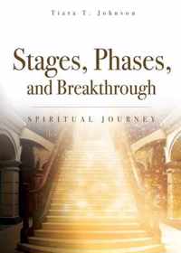 Stages, Phases, and Breakthrough