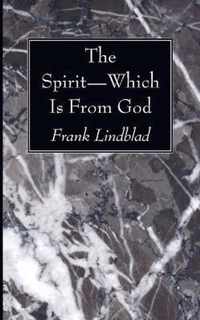 The Spirit-Which Is From God