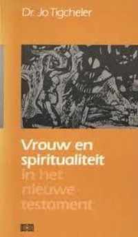 Vrouw en spiritualiteit in het n t