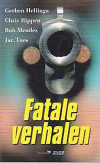 Fatale verhalen