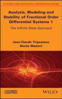 Analysis, Modeling, and Stability of Fractional Order Differential System - The Infinite State Approach