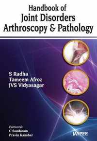 Handbook of Joint Disorders Arthroscopy & Pathology