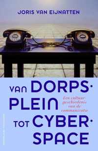 Van dorpsplein tot cyberspace