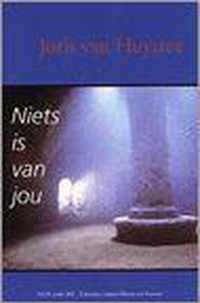 Niets is van jou