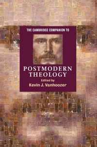 The Cambridge Companion to Postmodern Theology