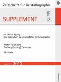 21. Jahrestagung der Deutschen Gesellschaft fur Kristallographie; March 2013, Freiberg, Germany