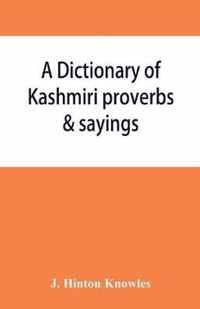 A dictionary of Kashmiri proverbs & sayings