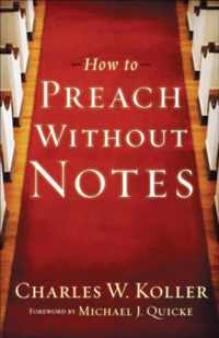 How to Preach Without Notes