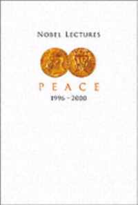 Nobel Lectures In Peace, Vol 7 (1996-2000)