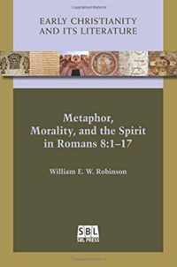 Metaphor, Morality, and the Spirit in Romans 8