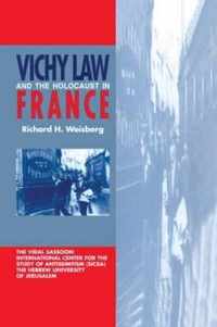 Vichy Law And The Holocaust In France