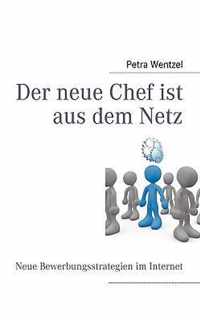 Der neue Chef ist aus dem Netz