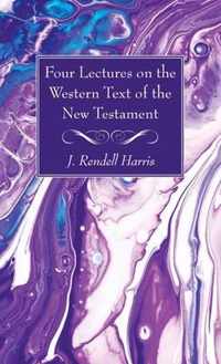 Four Lectures on the Western Text of the New Testament