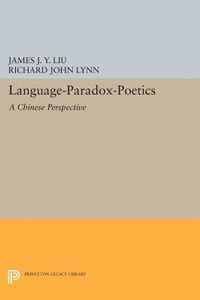 Language-Paradox-Poetics - A Chinese Perspective