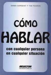 C mo Hablar Con Cualquier Persona En Cualquier Situaci n