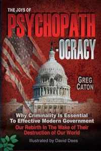 The Joys of Psychopathocracy