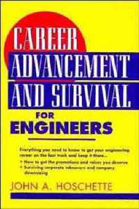 Career Advancement and Survival for Engineers