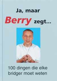 Ja Maar Berry Zegt