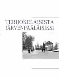 Terijokelaisista jarvenpaalaisiksi