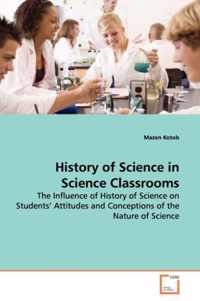 History of Science in Science Classrooms