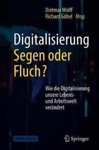 Digitalisierung: Segen oder Fluch