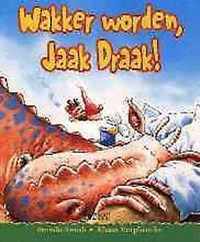 Wakker worden, Jaak Draak !