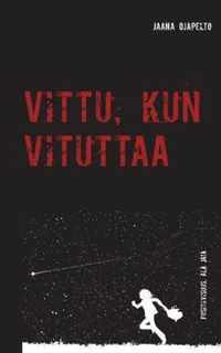 Vittu, kun vituttaa