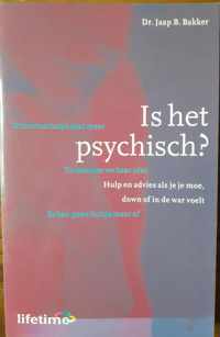 Is het psychisch?