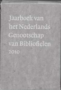 Jaarboek Van Het Nederlands Genootschap Van Bibliofielen 2010