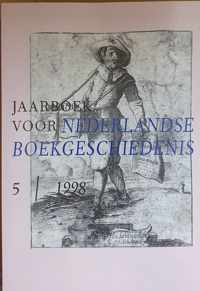 5 Jaarboek voor Nederlandse boekgeschiedenis