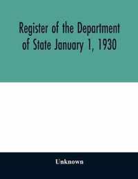 Register of the Department of State January 1, 1930